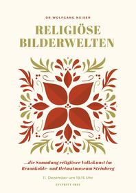 Plakat zum Vortrag "Religiöse Bilderwelten" am 11.12.2019 im Braunkohle- und Heimatmuseum Steinberg